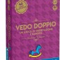 VEDO DOPPIO DELUXE EAN  INGROSSO GIOCHI DI SOCIETA